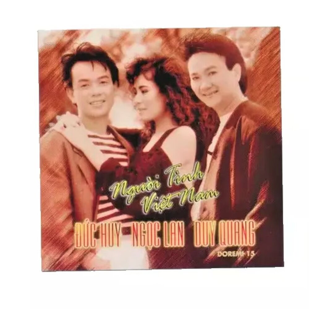 Nguoi Tinh Viet Nam - Duc Huy & Ngoc Lan & Duy Quang brand new